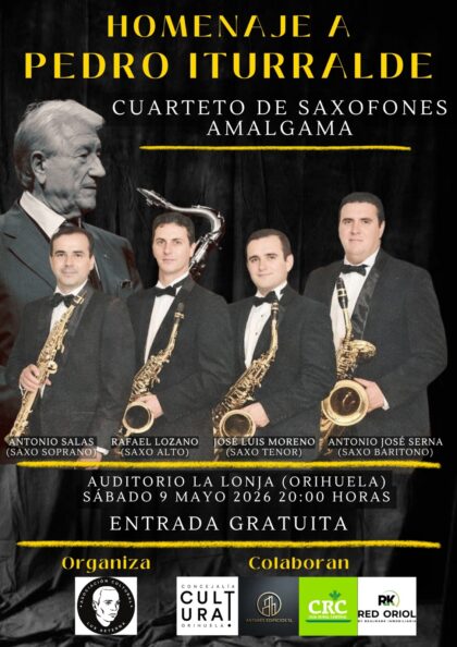El cuarteto de saxofones Amalgama ofrecerá un concierto homenaje a Pedro Iturralde en La Lonja de Orihuela