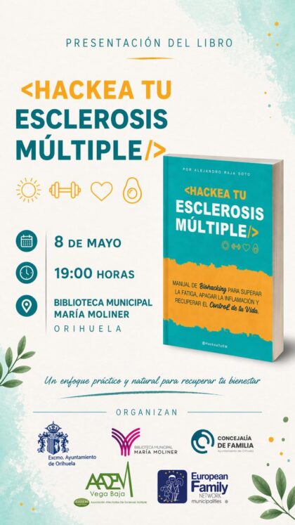 La Concejalía de Familia y la Asociación Alicantina de Esclerosis Múltiple presentan el libro 'Hackea tu esclerosis múltiple' 