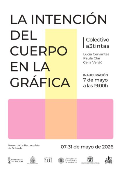 Orihuela, evento: Exposición de obra gráfica contemporánea 'La intención del cuerpo en la gráfica', del colectivo artístico 'a3tintas', organizada por la Concejalía de Cultura y Museo de la Reconquista