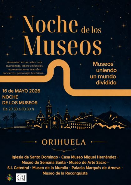 Orihuela celebrará la Noche de los Museos 2026 con representaciones teatrales, música en directo, talleres y apertura de espacios patrimoniales