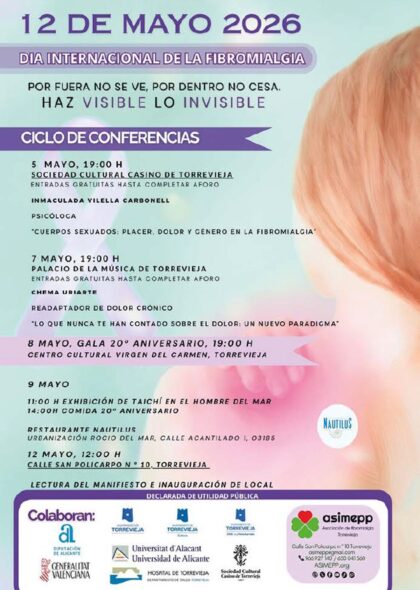 Torrevieja, evento: Conferencia 'Lo que nunca te han contado sobre el dolor: Un nuevo paradigma' en los actos de la asociación ASIMEPP para conmemorar el Día Internacional de la Fibromialgia, dentro de la programación cultural para el segundo cuatrimestre de 2026 organizada por la Concejalía de Cultura