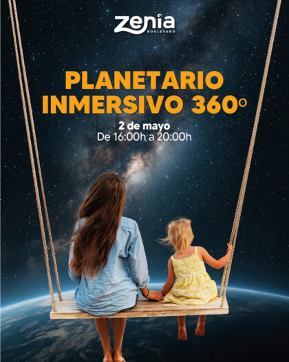 Orihuela Costa, evento: Visita al Planetario Inmersivo 360º para vivir un viaje por las estrellas para todas las edades en el Día de la Madre, dentro de los actos de mayo del Centro Comercial Zenia Boulevard