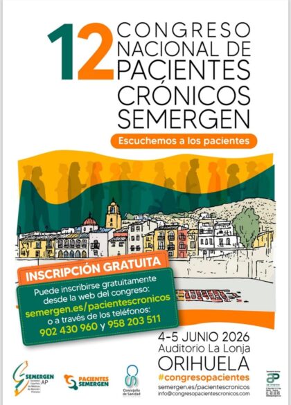 Orihuela, evento: XII Congreso Nacional de Pacientes Crónicos SEMERGEN 'Escuchemos a los pacientes', organizado por la Sociedad Española de Médicos de Atención Primaria (SEMERGEN) con la colaboración de la Concejalía de Sanidad