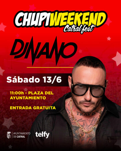 Catral, evento: Actuaciones de dj Nano y de Manu Díaz dj en el 'Chupiweekend Catral Fest 2026', dentro de los actos de las fiestas patronales de San Juan 2026 organizadas por el Ayuntamiento