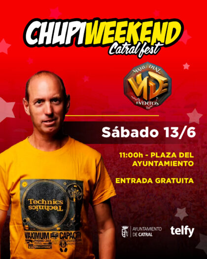 Catral, evento: Actuaciones de dj Nano y de Manu Díaz dj en el 'Chupiweekend Catral Fest 2026', dentro de los actos de las fiestas patronales de San Juan 2026 organizadas por el Ayuntamiento