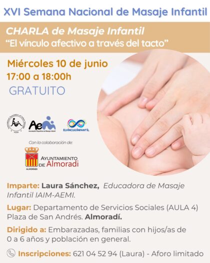 Almoradí, evento: Charla 'El vínculo afectivo a través del tacto', por la educadora de masaje infantil, Laura Sánchez, para embarazadas, familias con hijos/as de 0 a 6 años y población, dentro de los actos de la XVI Semana Nacional de Masaje Infantil organizados por la Asociación Española de Masaje Infantil (AEMI) y el Ayuntamiento