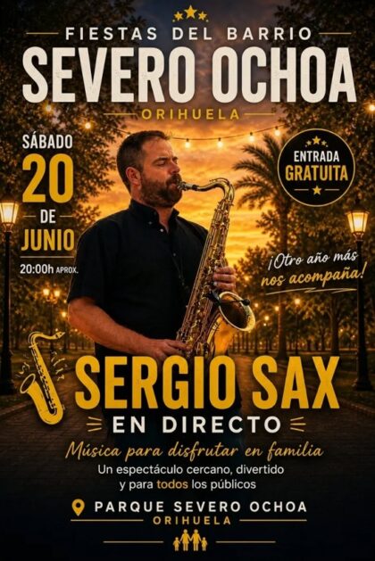 Orihuela, evento cultural: Espectáculo musical por el saxofonista local Sergio Sax para niños y mayores, dentro de los actos de las fiestas de San Antonio 2026 del barrio Severo Ochoa organizados por la Comisión de Fiestas