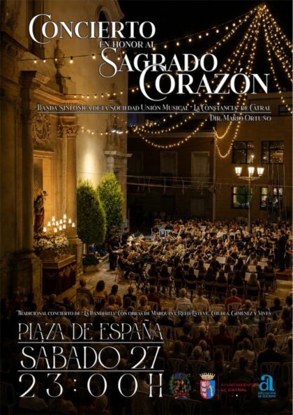 Catral, evento cultural: Concierto en honor al Sagrado Corazón, a cargo de la banda de música S.U.M. 'La constancia', con estreno de la nueva marcha procesional 'Señor de Catral', dentro de los actos de las fiestas patronales de San Juan 2026 organizadas por el Ayuntamiento