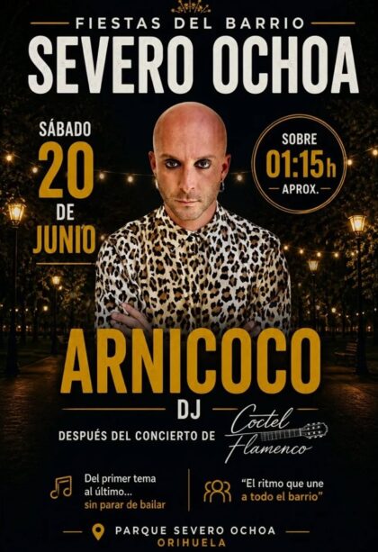 Orihuela, evento: Sesión del dj Arnicoco, dentro de los actos de las fiestas de San Antonio 2026 del barrio Severo Ochoa organizados por la Comisión de Fiestas