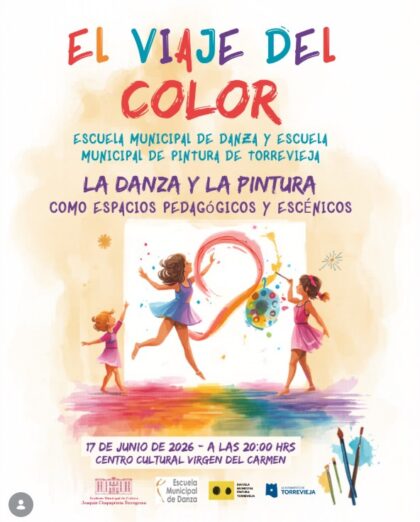 Torrevieja, evento cultural: Espectáculo de danza y pintura conjunta 'El viaje del color', por la Escuela Municipal de Danza y la Escuela Municipal de Pintura, dentro de la programación cultural para el segundo cuatrimestre de 2026 organizada por la Concejalía de Cultura