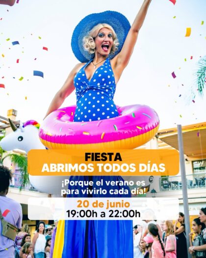Orihuela Costa, evento: Fiesta 'Abrimos todos los días' con dj, bailarinas, fiesta de espuma, regalos veraniegos y zancudo y animación, dentro de los actos de junio del Centro Comercial Zenia Boulevard