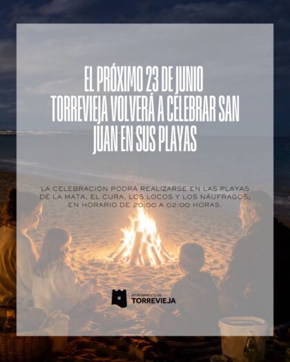 Torrevieja y La Mata, evento: Celebración de la noche de Hogueras de San Juan en cuatro playas, organizado y coordinado por la Concejalía de Playas