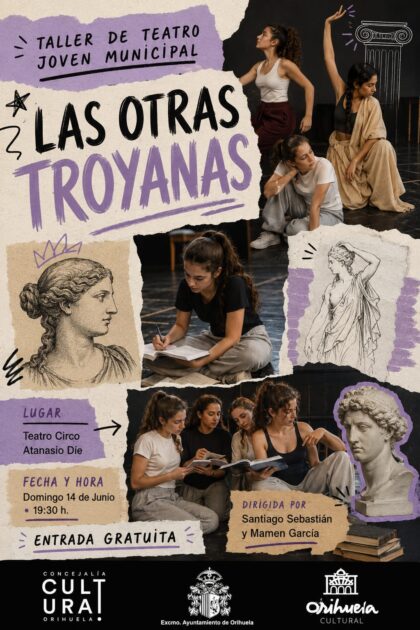 Orihuela, evento cultural: Representación de la obra de teatro 'Las otras troyanas', por el Taller de Teatro Joven Municipal, dirigida por Santiago Sebastián y Mamen García, dentro de la programación del segundo cuatrimestre de 2026 del Teatro Circo 'Atanasio Die'