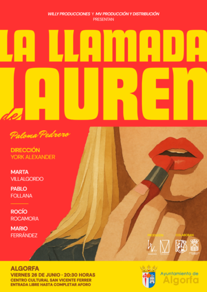Algorfa, evento cultural: Representación de la obra de teatro 'La llamada de Lauren', a cargo de la compañía 'Willy Producciones' dirigida por York Alexander, organizada por el Ayuntamiento