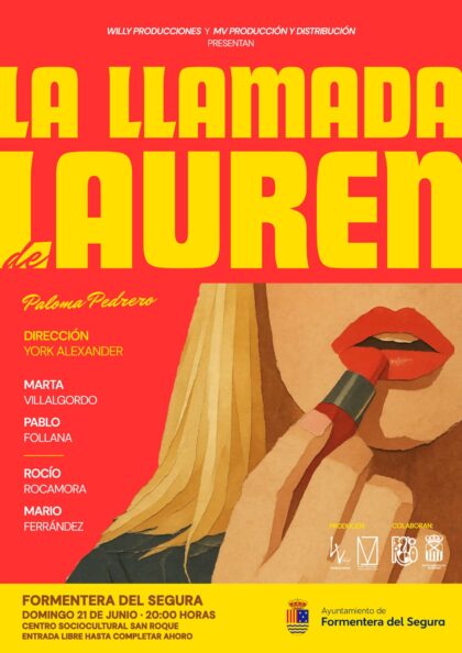 Formentera del Segura, evento cultural: Representación de la obra de teatro 'La llamada de Lauren', a cargo de la compañía 'Willy Producciones' dirigida por York Alexander, organizada por el Ayuntamiento