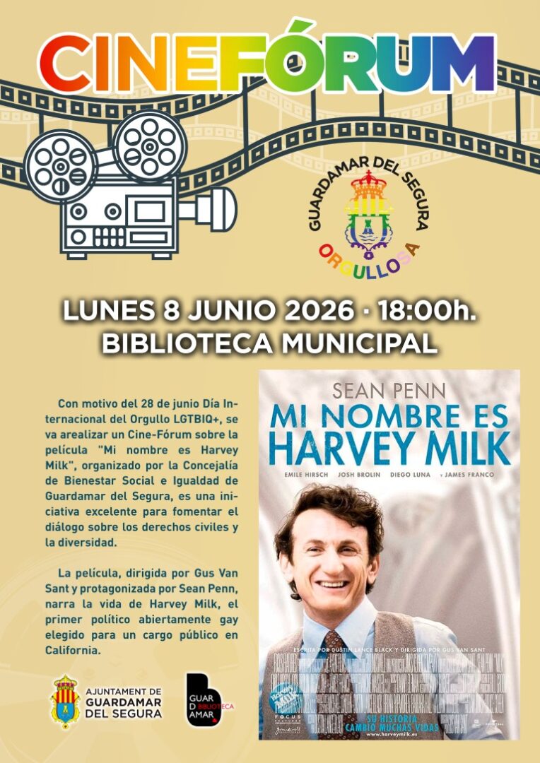 Guardamar del Segura, evento cultural: Sesión de cinefórum con la película estadounidense ‘Mi nombre es Harvey Milk’ (2008), de Gus Van Sant y con Sean Penn y Diego Luna, en el Día Internacional del Orgullo LGTBIQ+, dentro de la agenda municipal de junio del Ayuntamiento