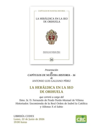 Orihuela, evento cultural: Presentación del libro 'La heráldica en laseo de Orihuela', del cronista oficial de Orihuela, Antonio Luis Galiano, organizada por la Librería Códex