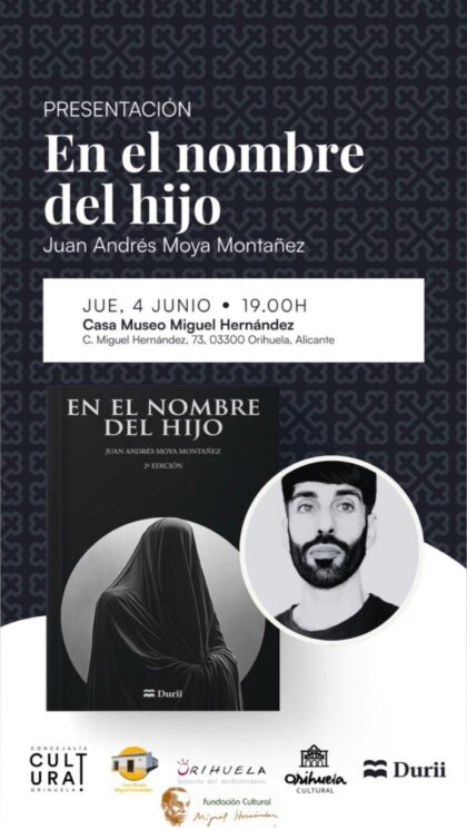 Orihuela, evento cultural: Presentación de la novela 'En el nombre del hijo', del escritor Juan Andrés Moya, dentro de las rutas y visitas turísticas guiadas y actividades de verano organizadas por la Concejalía de Turismo