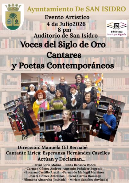San Isidro, evento cultural: Recital de poesía y música 'Voces del siglo de oro, cantares y poetas contemporáneos' con rapsodas y cantante, organizado por la Biblioteca Municipal de Algorfa con la colaboración del Ayuntamiento de San Isidro
