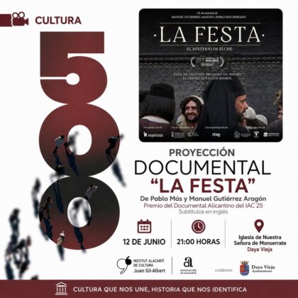Daya Vieja, evento cultural: Sesión de cine con la película documental 'La festa. El Misterio de Elche', dirigido por Pablo Más y Manuel Gutiérrez Aragón, dentro del II Ciclo 'Cultura-500' del Institut Alicantí de Cultura 'Juan Gil-Albert' (IAC) de la Diputación de Alicante