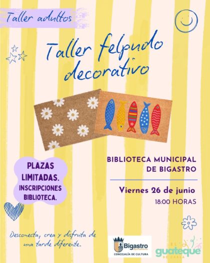 Bigastro, evento: Inscripción para el taller gratuito de felpudo decorativo para adultos, a cargo de 'El guateque de Carla, organizado por la Concejalía de Cultura y la biblioteca municipal