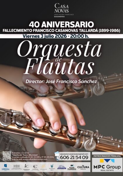 Torrevieja, evento cultural: Concierto 'El siglo de oro de la flauta y música de películas', por la Orquesta de Flautas Casanovas, en el 40º aniversario del fallecimiento del maestro Francisco Casanovas, dentro de la programación cultural para el segundo cuatrimestre de 2026 organizada por la Concejalía de Cultura
