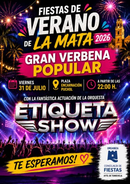 La Mata de Torrevieja, evento cultural: Verbena popular con la actuación de la orquesta 'Etiqueta show', dentro de las fiestas de verano organizadas por la Concejalía de Fiestas