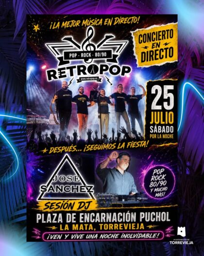 La Mata de Torrevieja, evento cultural: Concierto en directo del grupo 'Retropop' y sesión del dj José Sánchez, dentro de las fiestas de verano organizadas por la Concejalía de Fiestas