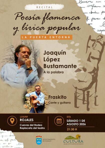 Rojales, evento cultural: Recital de poesía flamenca y lírica popular 'La puerta entorná', por Joaquín López Bustamante, a la palabra, y Fraskito, al cante y a la guitarra, dentro de los actos de agosto de la Concejalía de Cultura