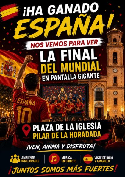 Pilar de la Horadada, evento: Retransmisión del partido de fútbol de la final del Mundial 2026 entre la selección española y Argentina en pantalla gigante, organizada por el Ayuntamiento