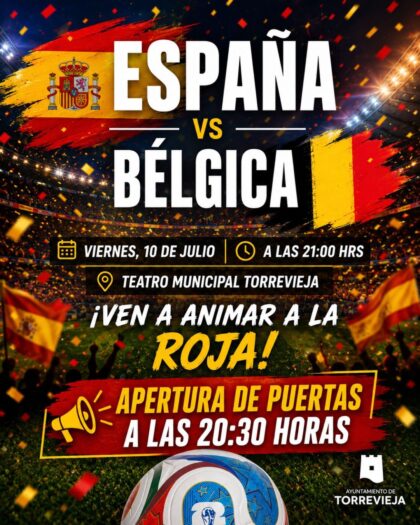 Torrevieja, evento: Retransmisión del partido de fútbol de cuartos de final del Mundial 2026 de la selección española contra Bélgica en pantalla gigante, organizada por el Ayuntamiento