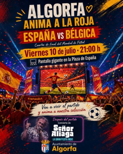 Algorfa, evento: Retransmisión del partido de cuartos de final del Mundial de fútbol 2026 entre la selección española y Bélgica en pantalla gigante, dentro de las fiestas patronales en honor a la Virgen del Carmen organizadas por el Ayuntamiento