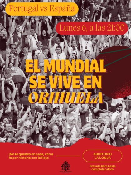 Orihuela, evento: Retransmisión del partido de fútbol de octavos de final del Mundial de la selección española contra Portugal en pantalla gigante, organizada por el Ayuntamiento