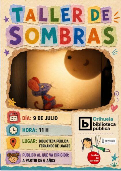 Orihuela, evento: Taller de sombras, a cargo de 'Teatro de Carmen', para edades de 6 años o más, dentro de los talleres y actividades infantiles de verano 2026 de la Biblioteca Pública y Archivo Histórico ‘Fernando de Loazes’