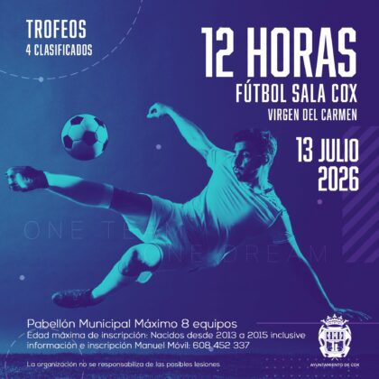 Cox, evento: Torneo de fútbol sala '12 horas' con ocho equipos, dentro de los actos de las fiestas patronales en honor a la Virgen del Carmen organizados por la Concejalía de Fiestas