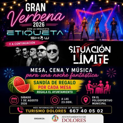 Dolores, evento cultural: Verbena tradicional con cena y música de Orquesta 'Etiqueta show', grupo 'Situación límite' y dj Freddy, dentro de los actos de la Feria de Ganado (FEGADO) organizados por la Asociación de Ganaderos y Ayuntamiento