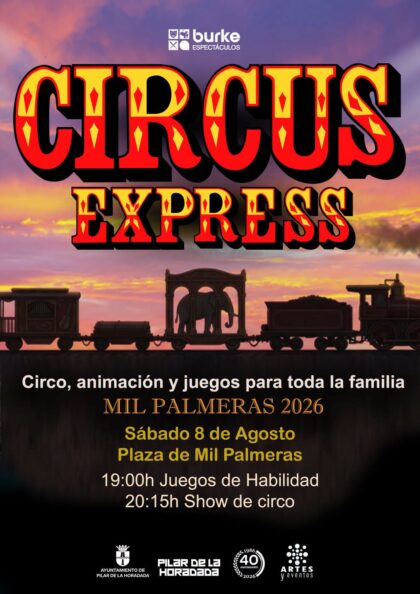 Mil Palmeras de Pilar de la Horadada, evento: Juegos de habilidad, actuación infantil y animación 'Circus Express', dentro de los actos de las fiestas de verano 2026 organizadas por la Concejalía de Fiestas