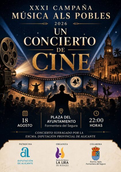 Formentera del Segura, evento cultural: Concierto de cine por la banda de música 'La lira' de Rojales, dentro de la 'XXXI Campaña de Música als Pobles' con la colaboración del Ayuntamiento