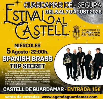 Guardamar del Segura, evento cultural: Concierto 'Top secret', por el quinteto de viento metal español 'Spanish Brass', en el 'VI Estival al Castell', dentro de la agenda municipal de agosto del Ayuntamiento