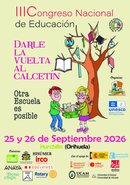 Hurchillo de Orihuela, evento: III Congreso Nacional de Educación 'Darle la vuelta al calcetín', organizado por el CEIP Manuel Riquelme de Hurchillo