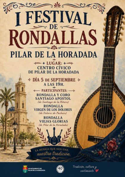 Pilar de la Horadada, evento cultural: I Festival de Rondallas, con la rondalla y coro 'Santiago Apóstol', la rondalla 'Virgen de los Dolores' y la rondalla 'Viejas glorias', organizado por el Ayuntamiento