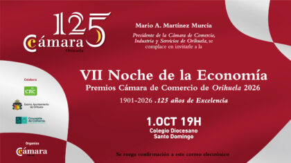 Orihuela, evento: VII Noche de la Economía con entrega de premios al comercio y a la industria, cinco galardones y el honorífico 'Juan Cerdán', organizada por la Cámara de Comercio oriolana
