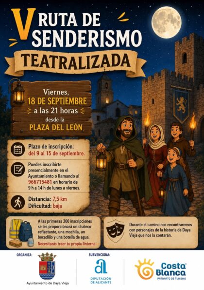 Daya Vieja, evento: V Ruta de Senderismo Teatralizada por diversos parajes, dentro de los actos de las fiestas patronales en honor a la Virgen de Monserrate organizados por el Ayuntamiento y la asociación cultural 'La barraca dayense'