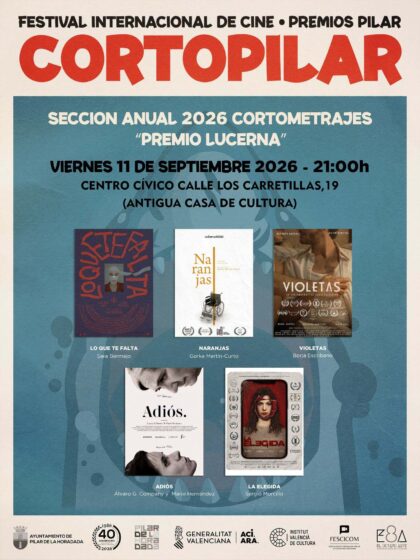 Pilar de la Horadada, evento cultural: 4ª y última sesión de cine con los cortos de la sección anual 2026 'Premio Lucerna' del X Festival Internacional de Cortometrajes 'Cortopilar', organizada por la Concejalía de Cultura y 'El octavo arte'