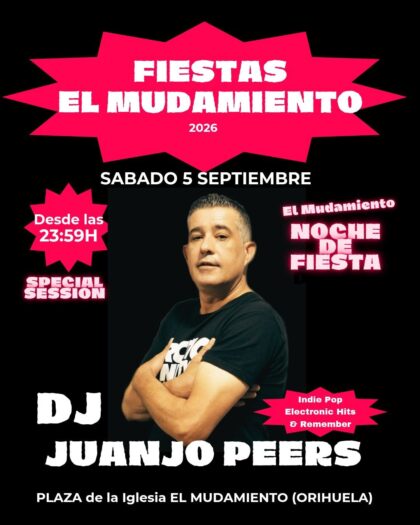 El Mudamiento de Orihuela, evento: Sesión del dj Juanjo Peers, dentro de los actos de las fiestas en honor a la Virgen de la Portería