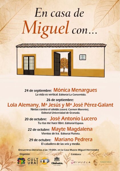 Orihuela, evento cultural: Presentación del libro 'La vida es vertical', de la autora Mónica Menargues, dentro del ciclo de encuentros literarios 'En casa de Miguel con...' organizado por la Concejalía de Cultura, la Casa Museo Miguel Hernández y la Casa Museo Miguel Hernández