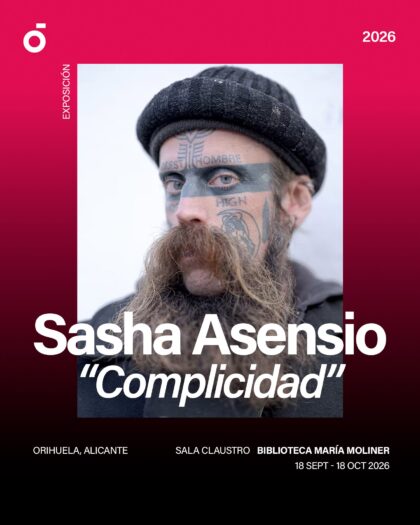 Orihuela, evento: Exposición fotográfica 'Complicidad', del fotógrafo Sasha Asensio, dentro de las VI Jornadas de Fotografía 'Ciudad de Orihuela' 'Fotomatón Festival' organizadas por la Concejalía de Cultura