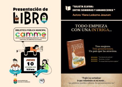 Pilar de la Horadada, evento cultural: Presentación de la novela 'Julieta Elvira: Entre sombras y amaneceres', de la autora Yliana Ledezma Jesurum, organizada por el Ayuntamiento