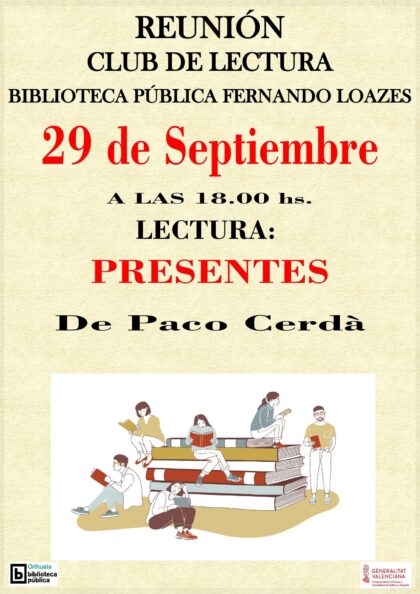 Orihuela, evento cultural: Reunión del Club de Lectura 'Fernando de Loazes' con el libro para comentar 'Presentes', del escritor Paco Cerdá, dentro de los actos de la Biblioteca Pública y Archivo Histórico ‘Fernando de Loazes’