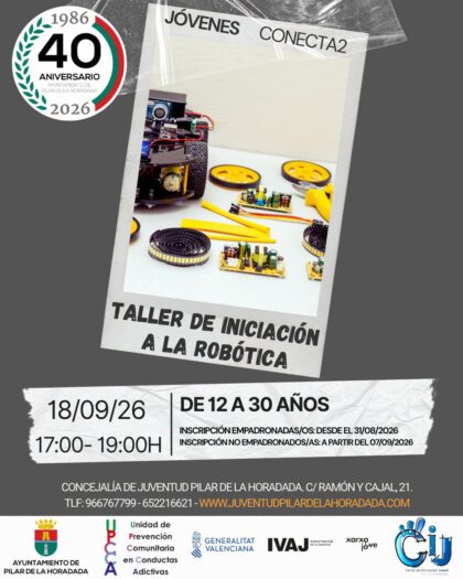 Pilar de la Horadada, evento: Inscripción al taller de iniciación a la robótica para jóvenes de 12 a 30 años, dentro de las actividades del programa de ocio educativo 'Jóvenes Conecta2' organizadas por el Centro de Información Juvenil (CIJ)